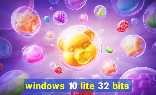 windows 10 lite 32 bits